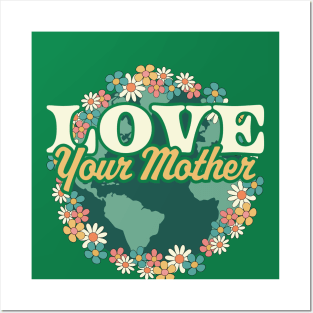 Love your Mother Earth Day Flower Retro Vintage - Earth Day Posters and Art